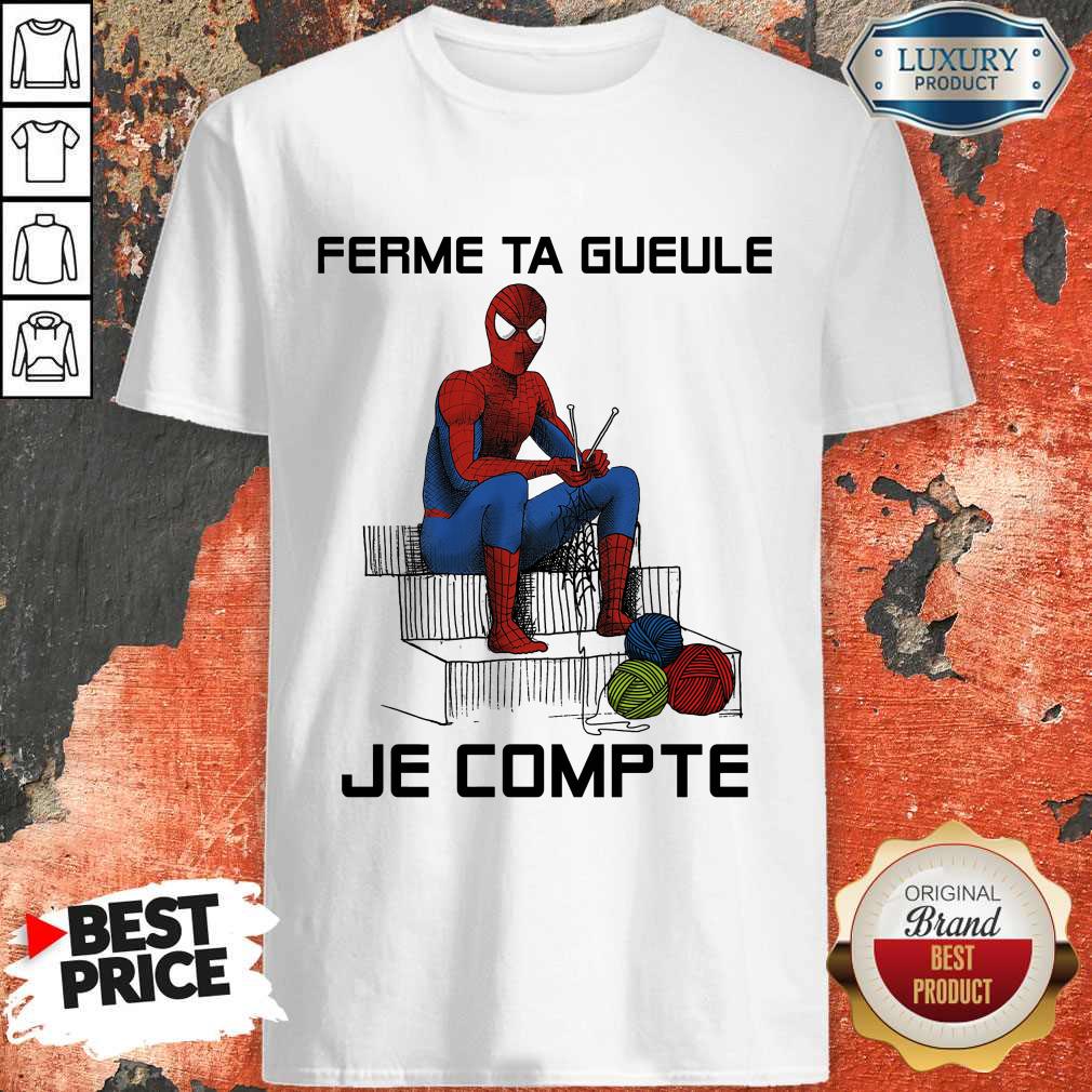 Spider Man Ferme Ta Gueule Je Compte Shirt Spider Man Ferme Ta Gueule Je Compte Shirt