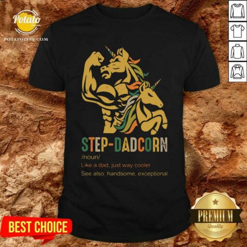 Step Dadcorn Like A Dad Just Way Cooler Shirt