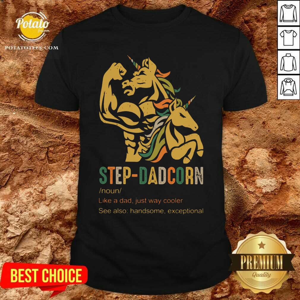 Step Dadcorn Like A Dad Just Way Cooler Shirt Step Dadcorn Like A Dad Just Way Cooler Shirt