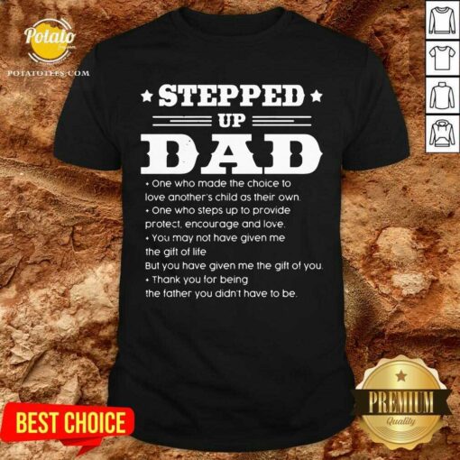 Stepped Up Dad Shirt