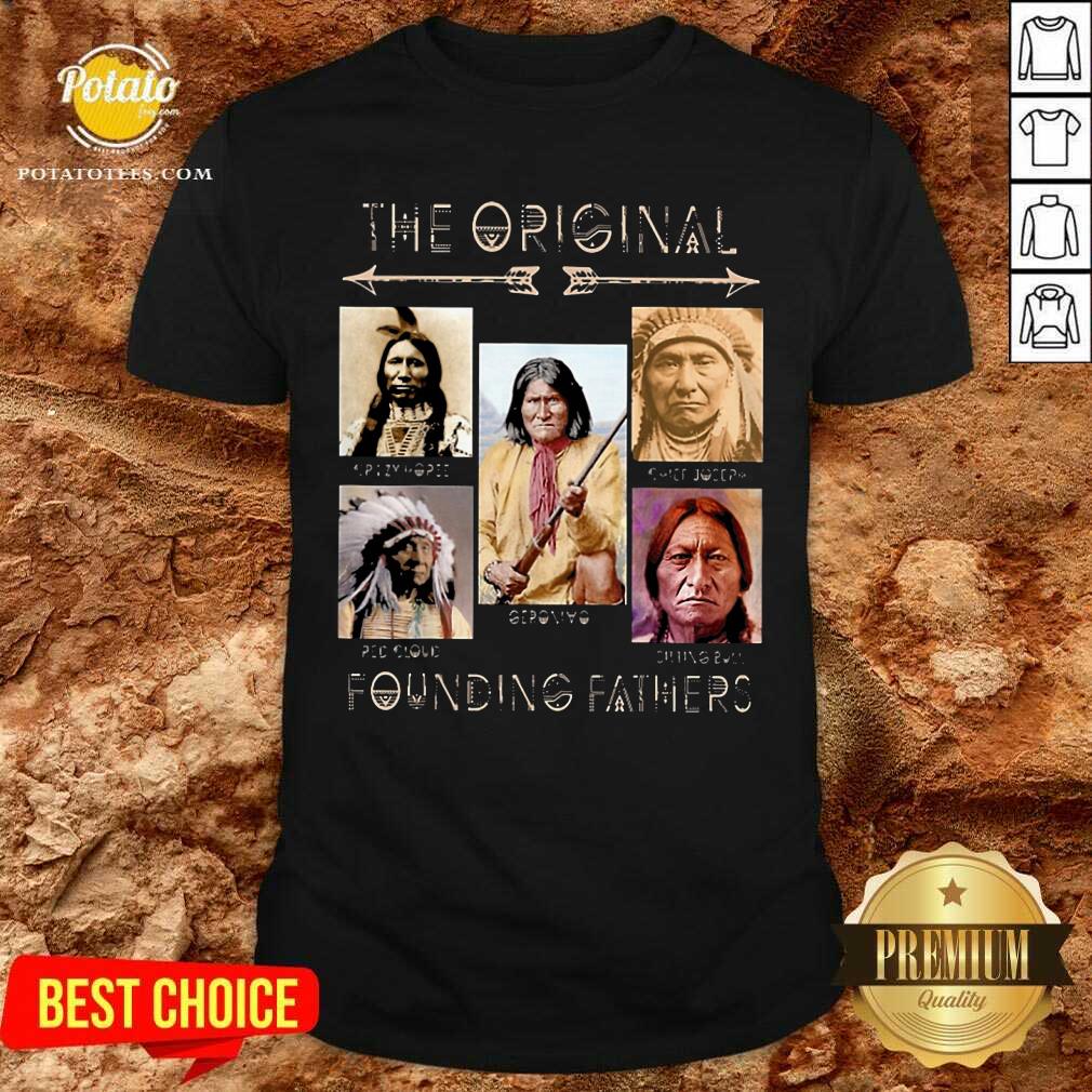 The Original Founding Fathers Shirt The Original Founding Fathers Shirt
