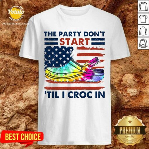 The Party Don’T Start ‘Til I Croc In Shirt