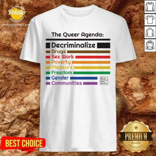 The Queer Agenda Decriminalize Drugs Sex Work Shirt