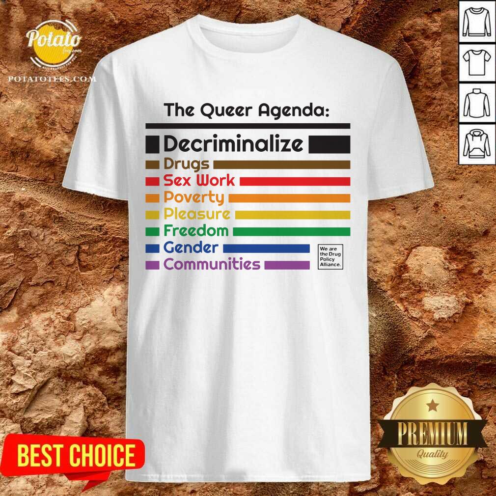 The Queer Agenda Decriminalize Drugs Sex Work Shirt The Queer Agenda Decriminalize Drugs Sex Work Shirt