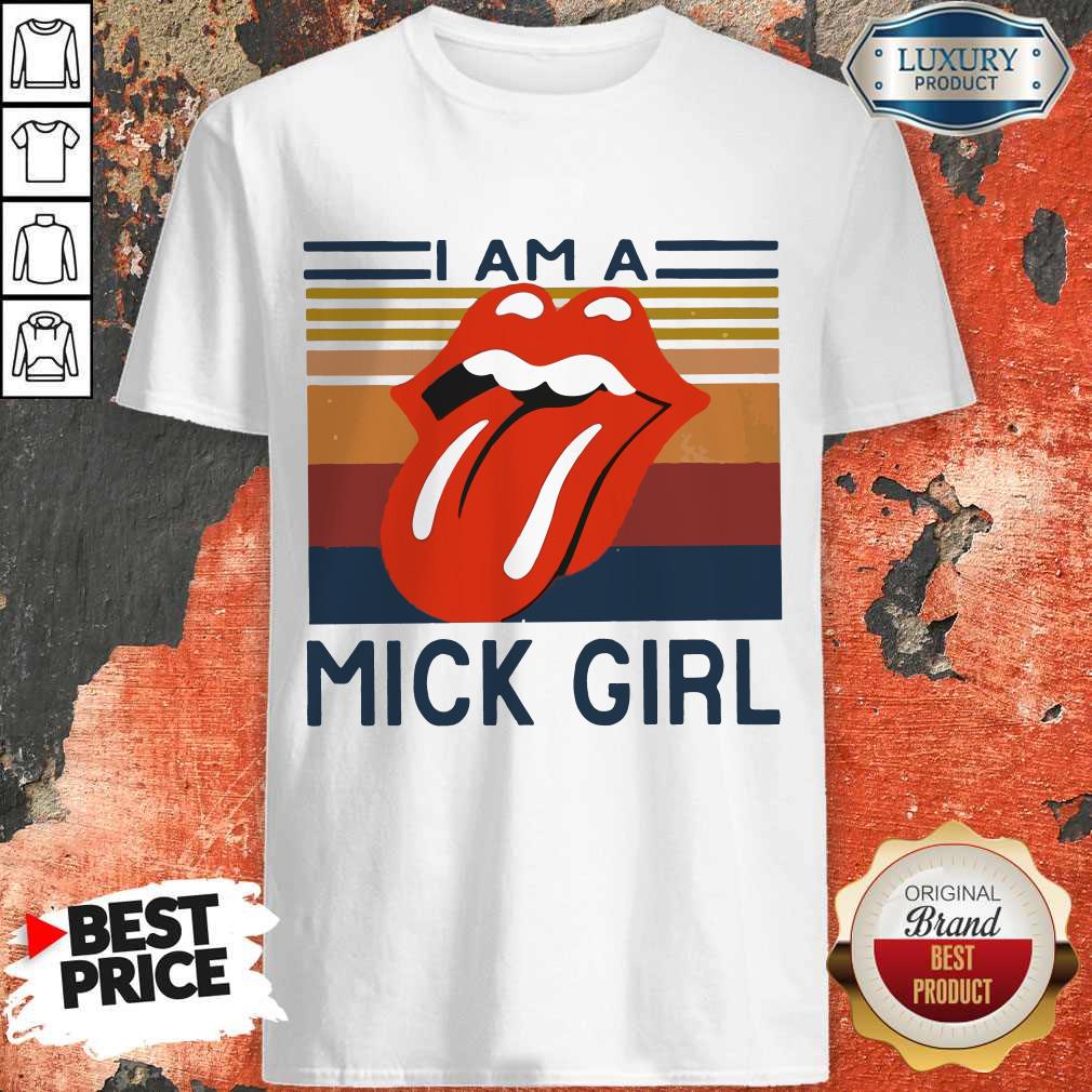 The Rolling Stones I Am A Mick Girl Vintage Shirt The Rolling Stones I Am A Mick Girl Vintage Shirt