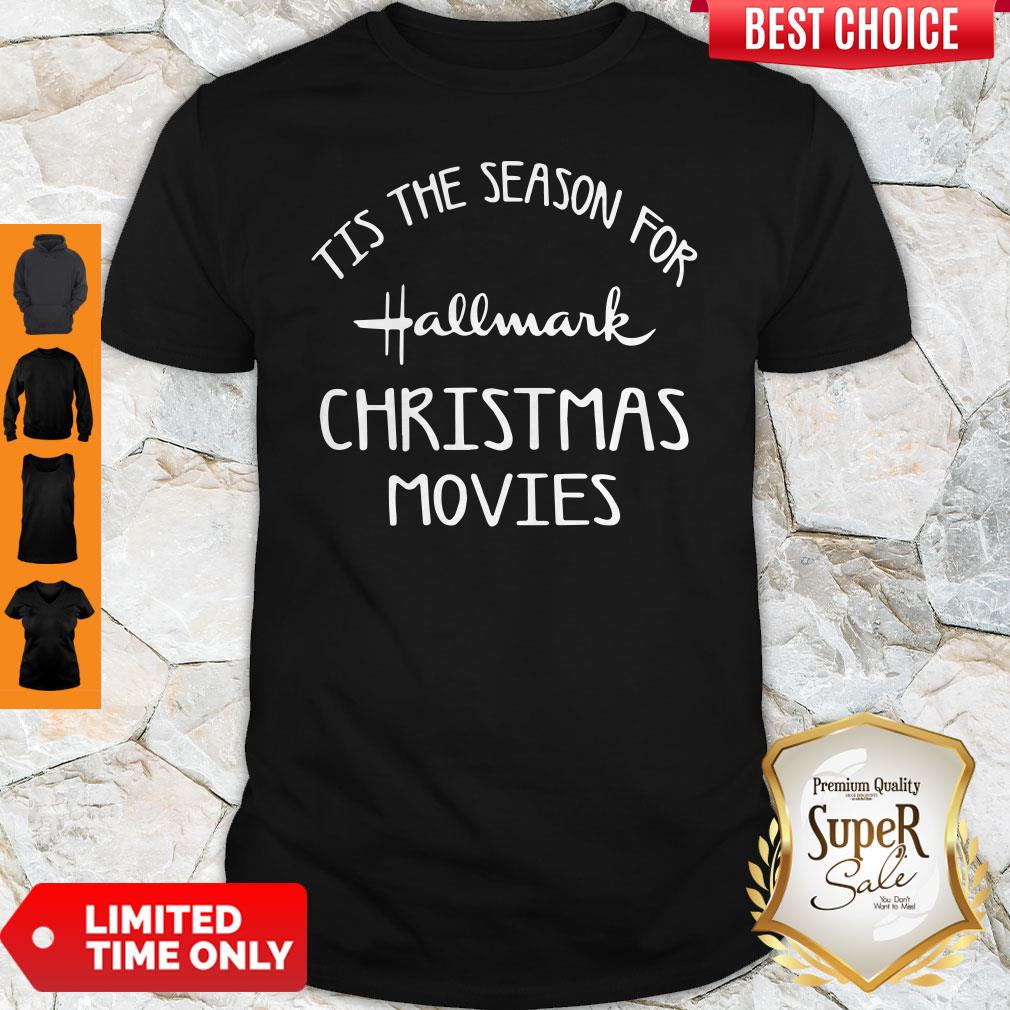 Tis The Season For Hallmark Christmas Movies Holiday Movie Shirt Tis The Season For Hallmark Christmas Movies Holiday Movie Shirt