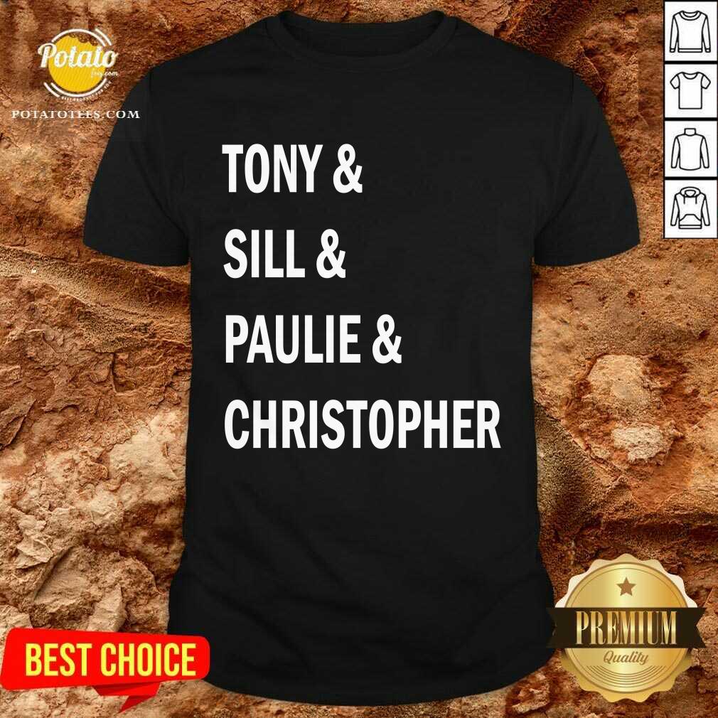 Tony And Sil And Paulie And Christopher Shirt Tony And Sil And Paulie And Christopher Shirt