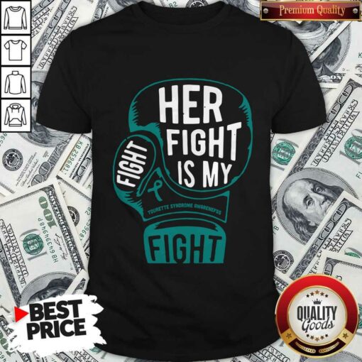 Top Boxing Her Fight Is My Fight Tourette Syndrome Awareness Shirt