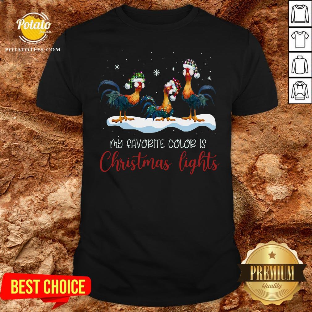 Top Hei Hei My Favorite Color Is Christmas Lights Shirt Top Hei Hei My Favorite Color Is Christmas Lights Shirt