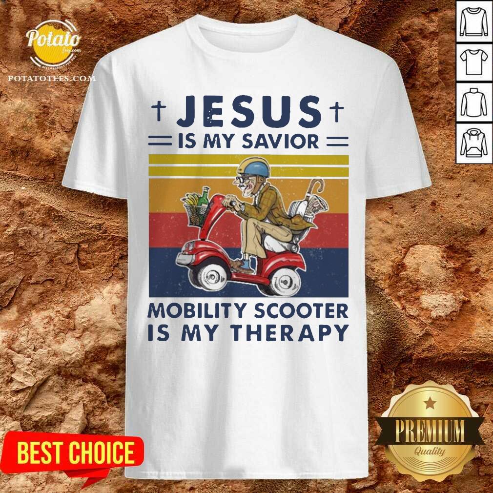 Top Jesus Is My Savior Mobility Scooter Is My Therapy Vintage Shirt Top Jesus Is My Savior Mobility Scooter Is My Therapy Vintage Shirt
