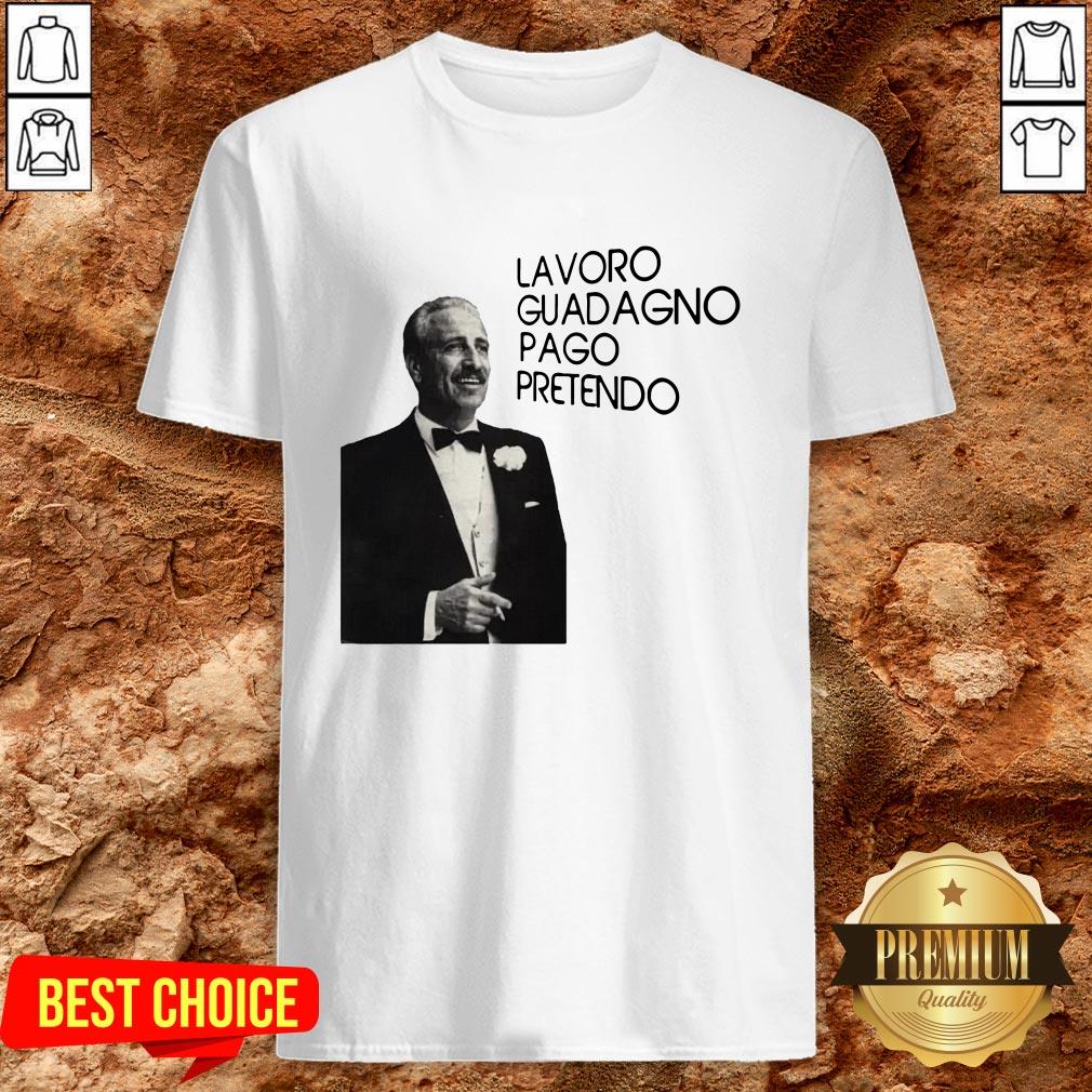 Top Lavordo Guadagno Pago Pretendo Shirt Top Lavordo Guadagno Pago Pretendo Shirt