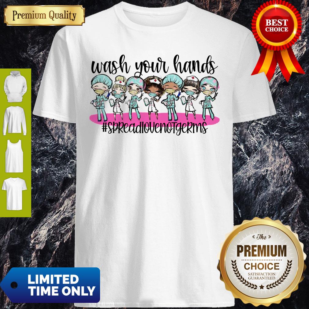 Top Wash Your Hands Spread Love Not Germs Coronavirus Shirt Top Wash Your Hands Spread Love Not Germs Coronavirus Shirt