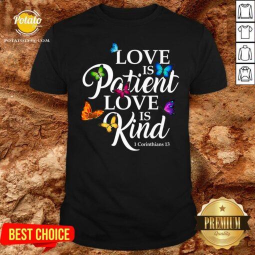 Top Womens Love Is Patient Love Is Kind 1 Corinthians 13 Butterfly Art Shirt