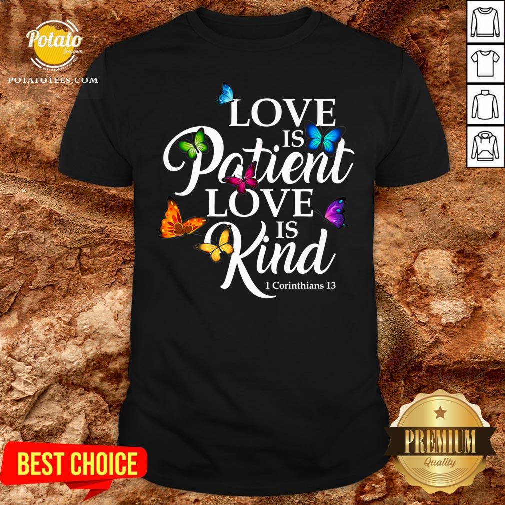 Top Womens Love Is Patient Love Is Kind 1 Corinthians 13 Butterfly Art Shirt Top Womens Love Is Patient Love Is Kind 1 Corinthians 13 Butterfly Art Shirt