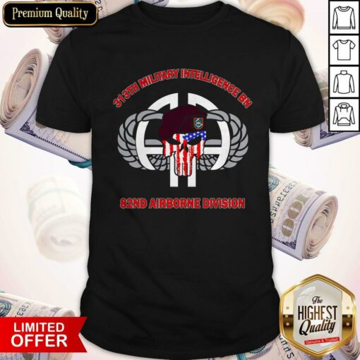 313th Military Intelligence Bn 82nd Airborne Division Shirt