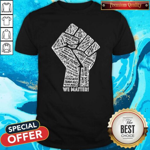 All Name Victime We Matter BLM Shirt