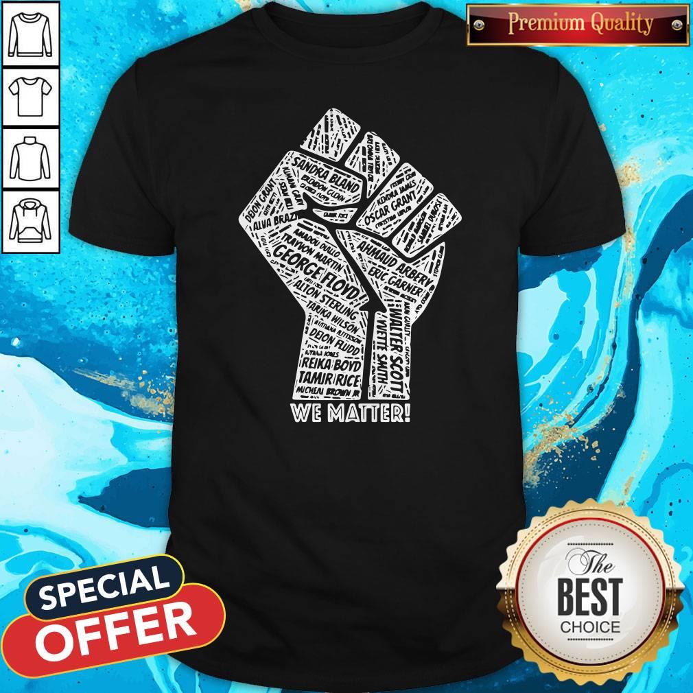 All Name Victime We Matter BLM Shirt All Name Victime We Matter BLM Shirt