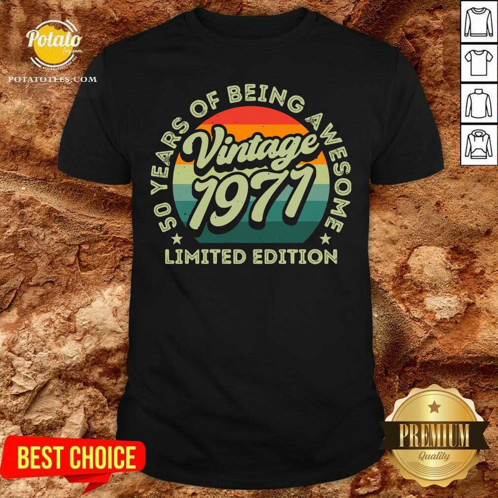 Awesome 50 Years Of Being Awesome Limited Edition 1971 Vintage Shirt Awesome 50 Years Of Being Awesome Limited Edition 1971 Vintage Shirt