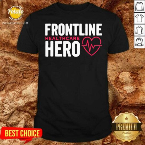 Awesome Frontline Hero Healthcare Worker Shirt