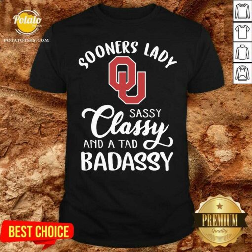 Awesome Oklahoma Sooners Lady Sassy Classy And A Tad Badassy Shirt