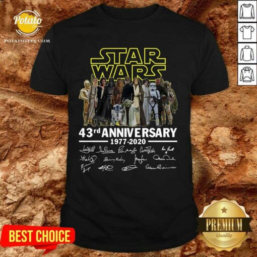 Awesome Star Wars 43rd Anniversary 1977 2020 Signatures Shirt