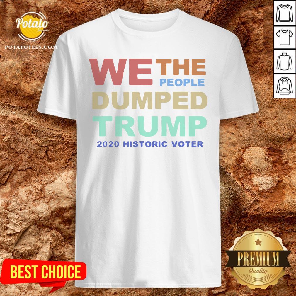 Awesome We The People Dumped Trump 2020 Shirt Awesome We The People Dumped Trump 2020 Shirt
