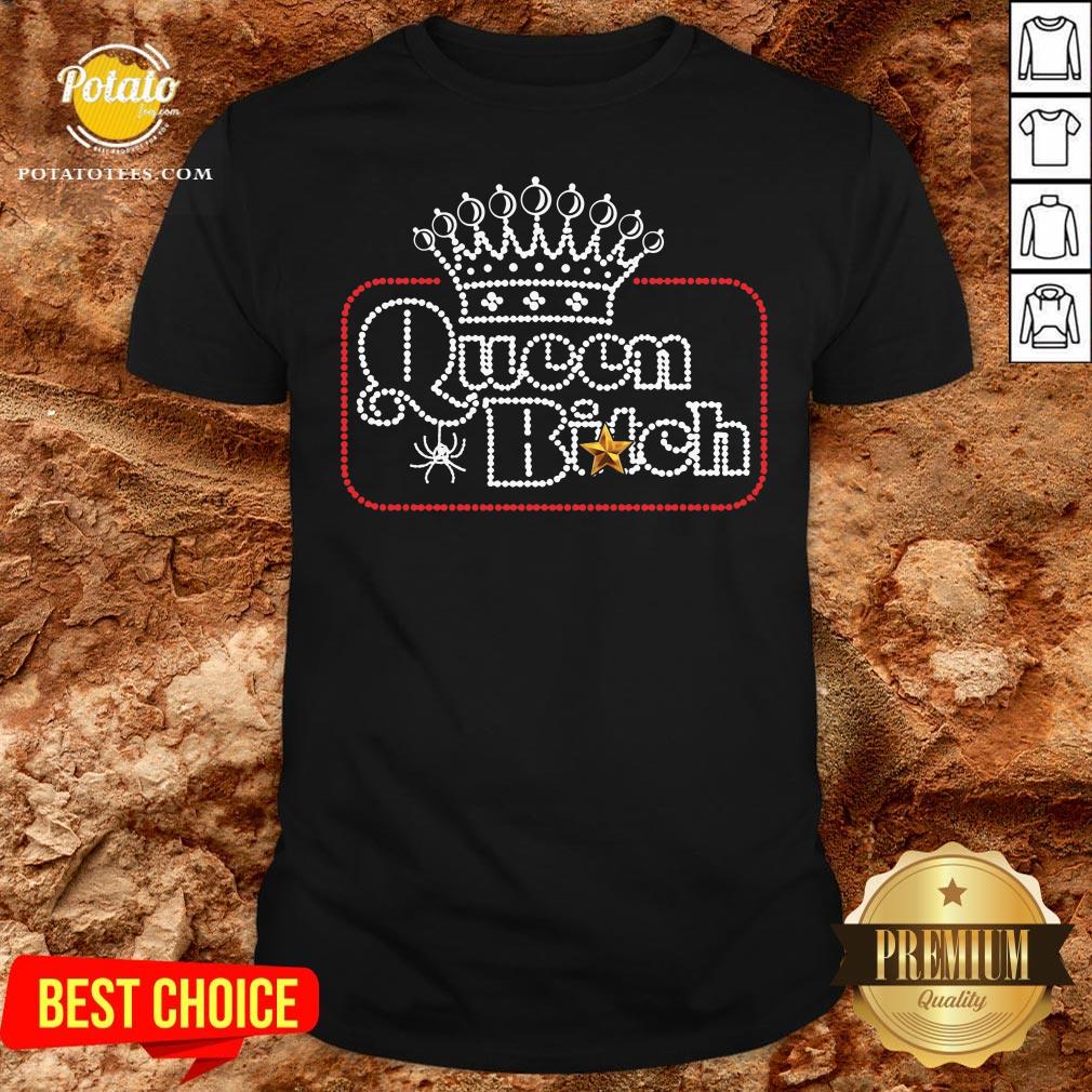 Beautiful Crown Queen Bitch Diamond Shirt Beautiful Crown Queen Bitch Diamond Shirt