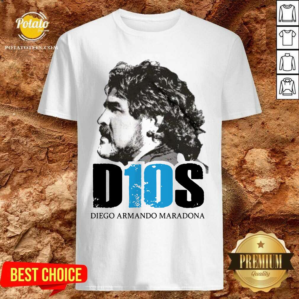 Beautiful D10s Diego Armando Maradona Shirt Beautiful D10s Diego Armando Maradona Shirt