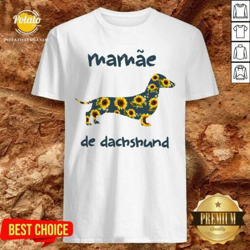 Beautiful Mamae De Dachshund Shirt