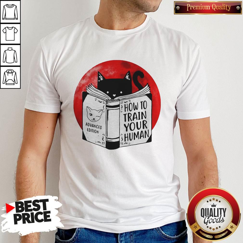 Black Cat Advanced Edition How To Train Your Human Moon Shirt Black Cat Advanced Edition How To Train Your Human Moon Shirt