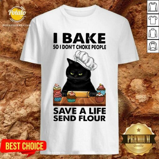 Black Cat I Bake Save A Life Send Flour Shirt