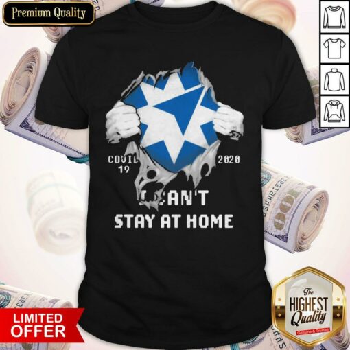 Blood Inside Me Ameriprise Financial COVID 19 2020 I Can’t Stay At Home Shirt