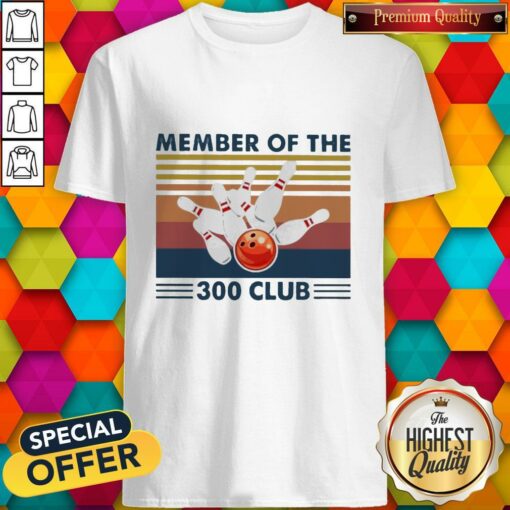 Bowling Member Of The 300 Club Vintage Shirt