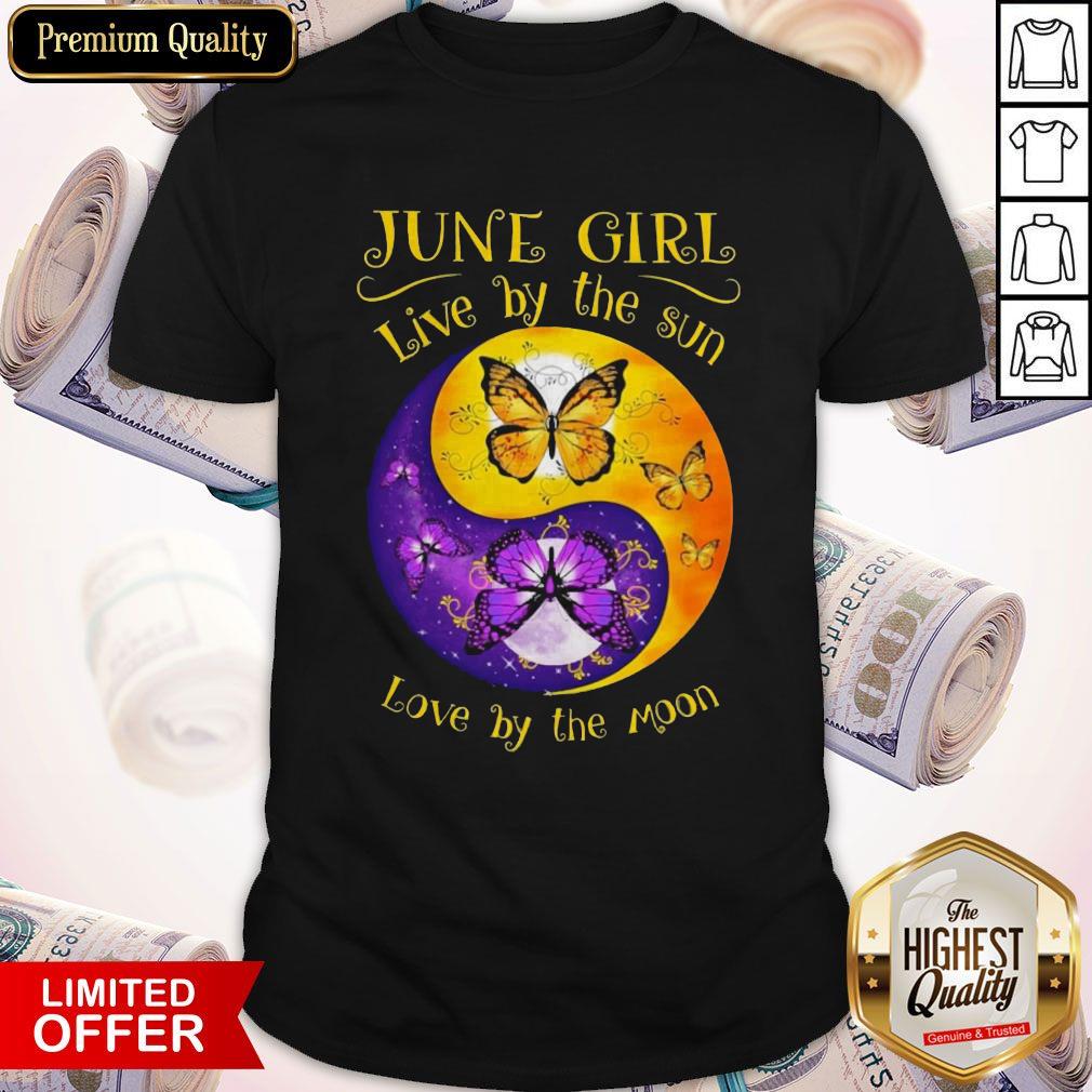 Butterfly June Girl Love By The Sin Love By The Moon Shirt Butterfly June Girl Love By The Sin Love By The Moon Shirt