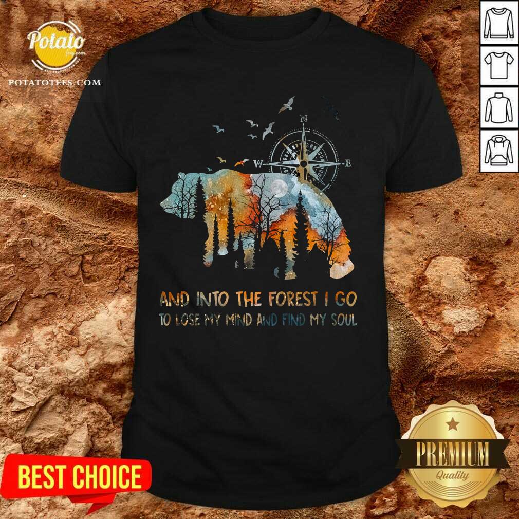 Camping Bear And Into The Forest Shirt Camping Bear And Into The Forest Shirt