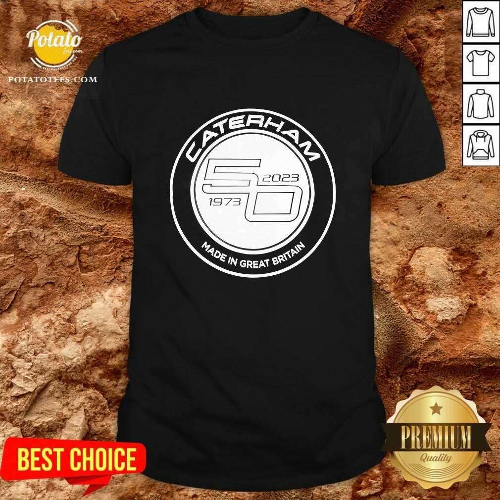 Caterham 50th Anniversary Made In Great Britan T-shirt Caterham 50th Anniversary Made In Great Britan T-shirt