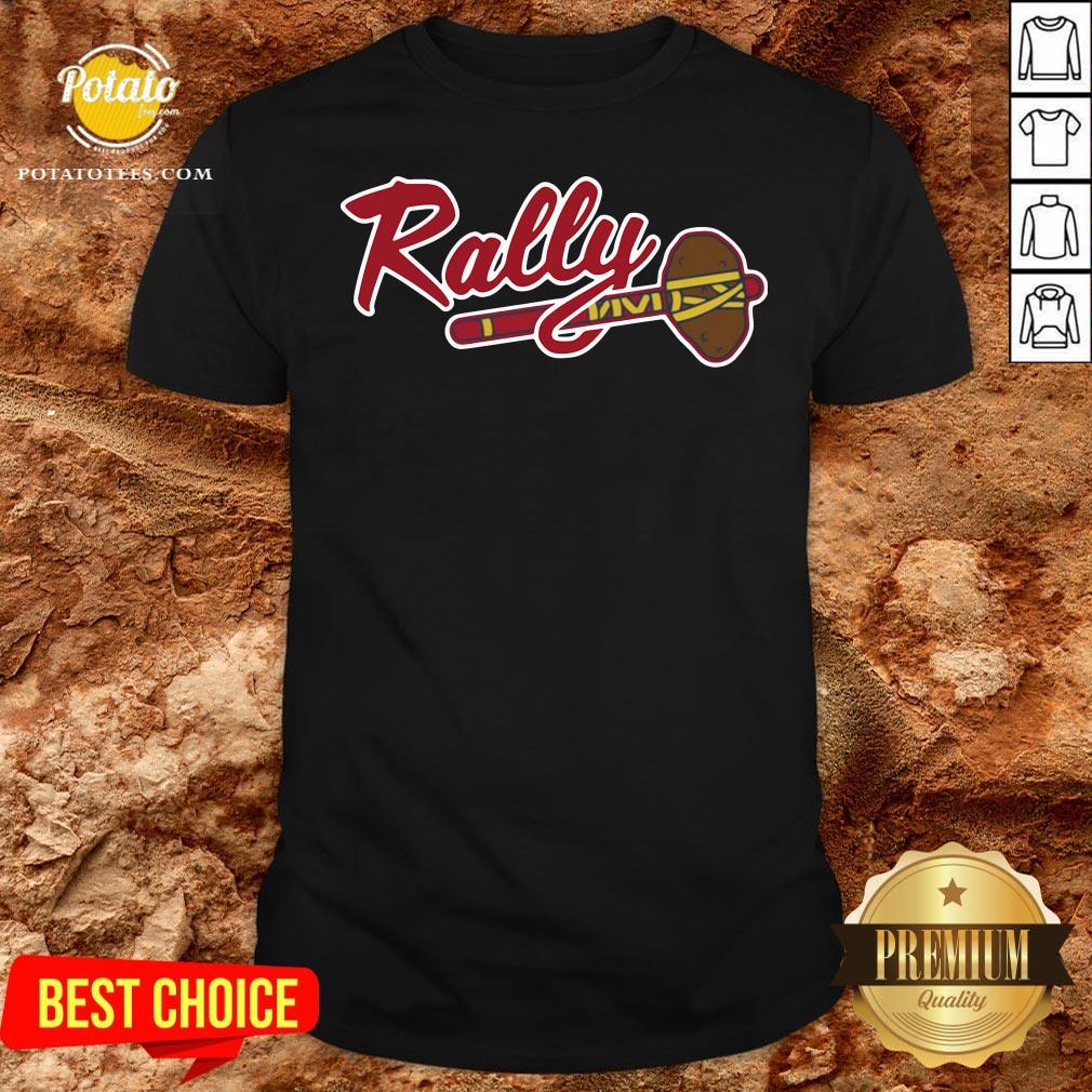 Cute Atlanta Braves Rally Potato Shirt Cute Atlanta Braves Rally Potato Shirt