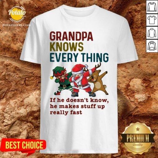 Cute Santa And Friend Dabbing Grandpa Knows Every Thing If He Doesn’t Know Shirt