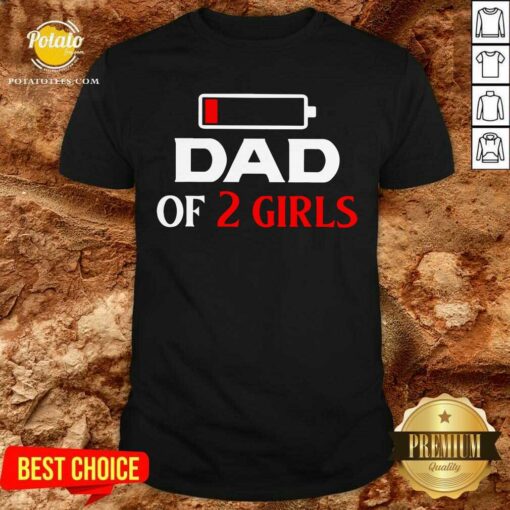 Dad Of 2 Girl Shirt