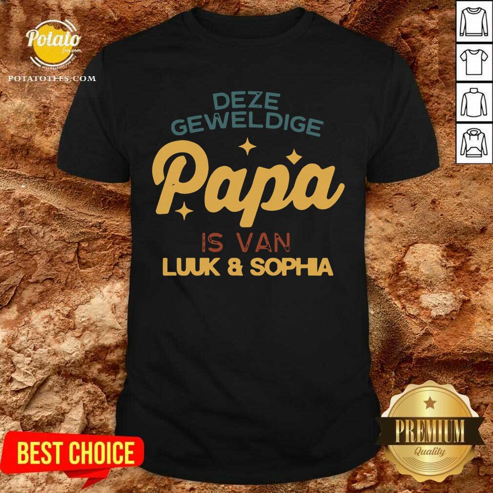 Deze Geweldige Papa Is Van Luuk And Sophia Shirt Deze Geweldige Papa Is Van Luuk And Sophia Shirt
