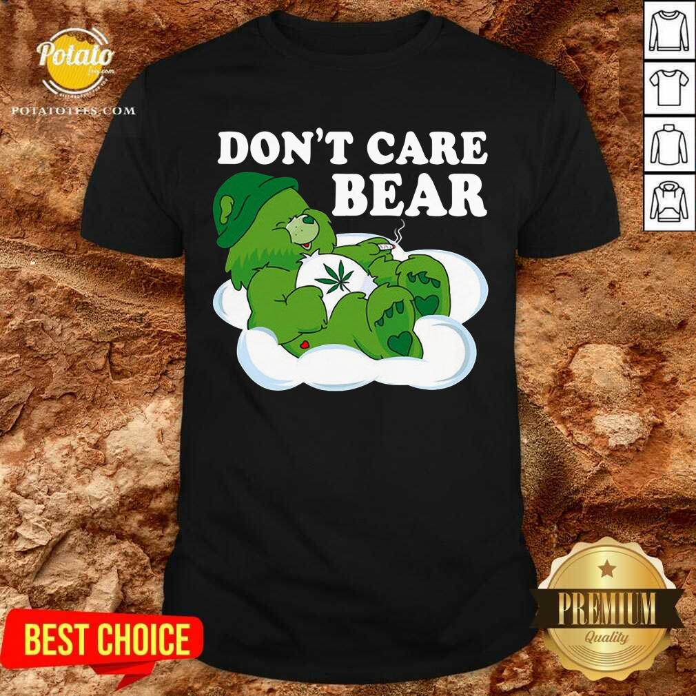 Don'T Care Bear Weed Shirt Don'T Care Bear Weed Shirt