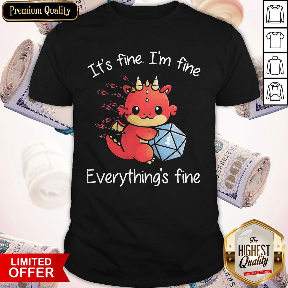 Dragon One More Roll It_S Fine I’m Fine Everything’s Fine Shirt Dragon One More Roll It_S Fine I’m Fine Everything’s Fine Shirt
