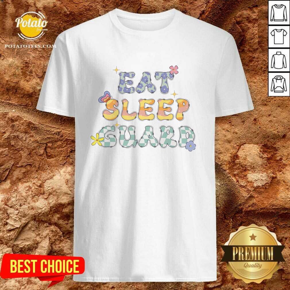 Eat Sleep Guard T-shirt Eat Sleep Guard T-shirt