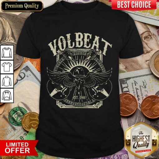 Excellent Volbeat Est 2001 Shirt