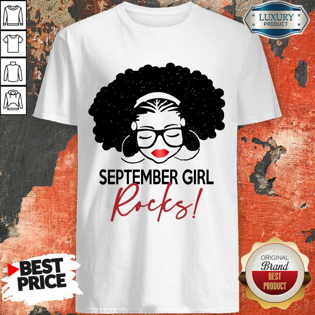 Fantastic September Girl Rocks Shirt Fantastic September Girl Rocks Shirt