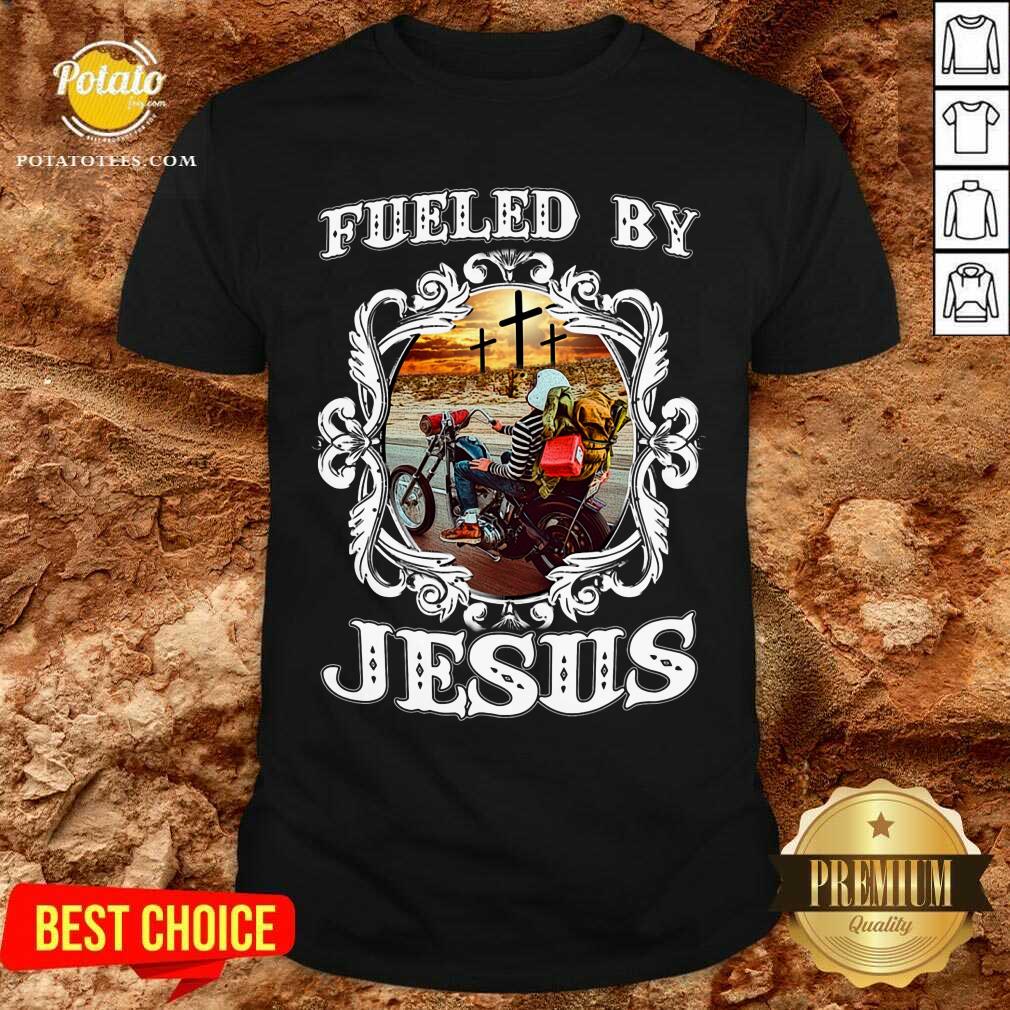 Fueled By Jesus Shirt Fueled By Jesus Shirt