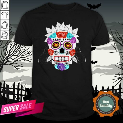 Fun Bright Trendy Sugar Skull Dia De Los Muertos Day Of The Dead Shirt