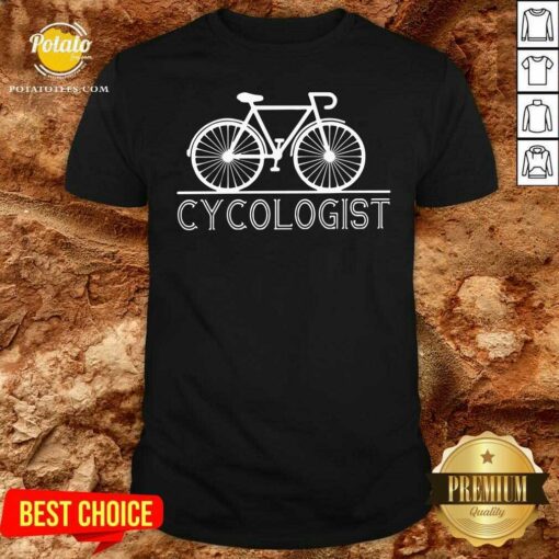 Funny Cycologist Shirt
