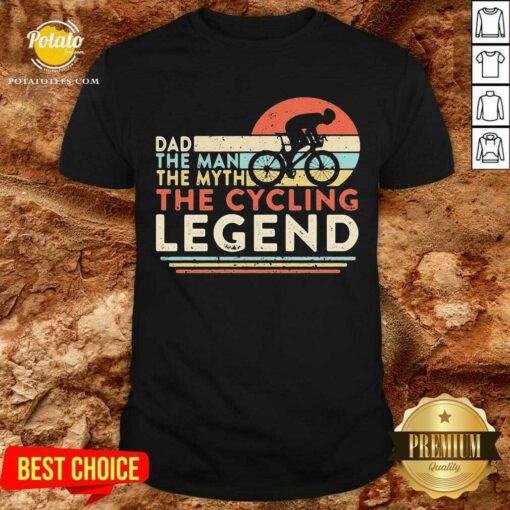 Funny Dad The Man The Myth The Cycling Legend Vintage Shirt