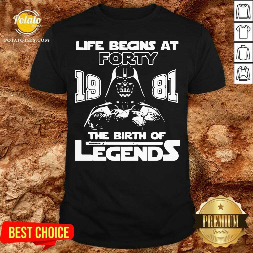 Funny Darth Vader Life Begins At Forty 1981 The Birth Of Legends Shirt Funny Darth Vader Life Begins At Forty 1981 The Birth Of Legends Shirt